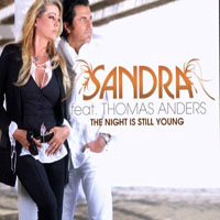 Sandra - Sandra feat. Thomas Anders - The Night Is Still Young (Single) (split)