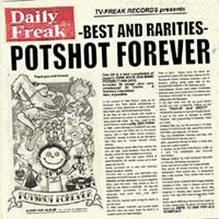 Potshot - Best Of & Rarities (CD 1)