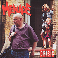 Menace (GBR, London) - Crisis
