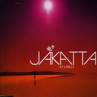 Jakatta - Ever So Lonely (Dub Masters Remixes)