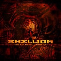 Bhelliom - The Colossal Tragedy