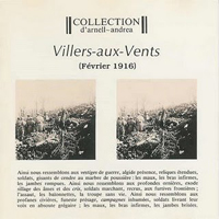 Collection D'Arnell-Andrea - Villers-Aux-Vents (Fevrier 1916) (Reissue)
