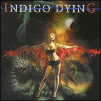 Indigo Dying - Indigo Dying