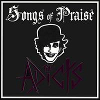 Adicts - Songs of Praise