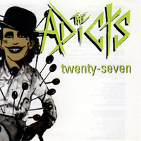 Adicts - Twenty Seven