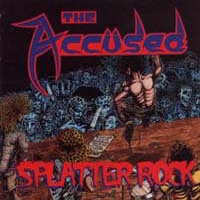 Accused - Splatter Rock