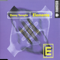 Danny Tenaglia - Elements