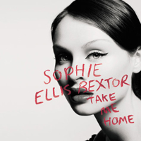 Sophie Ellis-Bextor - Take Me Home (Maxi-Single)