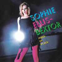 Sophie Ellis-Bextor - Mixed Up World (Maxi-Single)