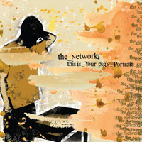 Network - This Is Your Pig's Portrait