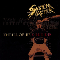 System After - Thrill Or Be Killed