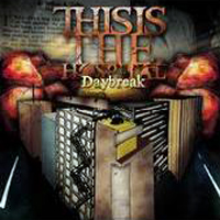 This Is The Hospital - Daybreak