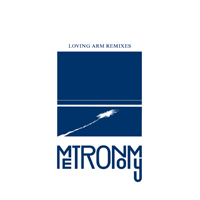 Metronomy - Loving Arm (Remixes) (Single)