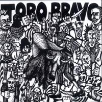 Toro Bravo - Svente Nesibaigia