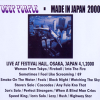 Deep Purple - Made In Japan 2000 (Festival Hall, Osaka, Japan - April 1, 2000: CD 2)