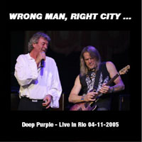 Deep Purple - 2005.11.04 - Wrong Man, Right City... - Rio de Janeiro, Brazil (CD 2)