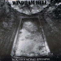 Windham Hell - South Facing Epitaph