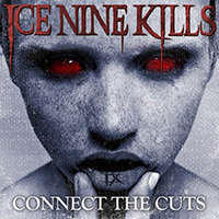 Ice Nine Kills - Connect the Cuts (Single)