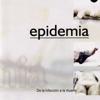Epidemia (MEX) - La Infeccion A La Muerte