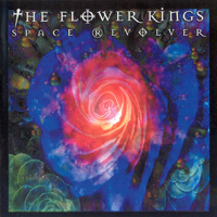 Flower Kings - Space Revolver (Deluxe Edition) [CD 1]