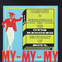 Otis Redding - Complete & Unbelievable: The Otis Redding Dictionary Of Soul