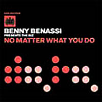 Benny Benassi - No Matter What I Do