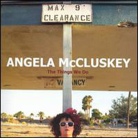 Angela McCluskey - The Things We Do