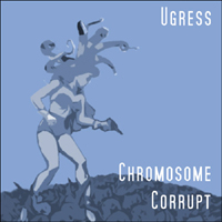 Ugress - Chromosome Corrupt