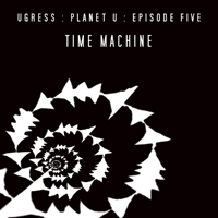 Ugress - Time Machine (EP)