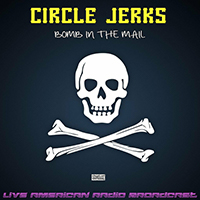 Circle Jerks - Bomb In The Mail