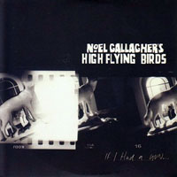 Noel Gallagher's High Flying Birds - If I Had A Gun... (Promo Single)