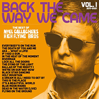 Noel Gallagher's High Flying Birds - Back the Way We Came: Vol. 1 (2011 - 2021) (CD 1)