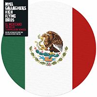 Noel Gallagher's High Flying Birds - El Mexicano- The Reflex 'La Revolución' Remixes