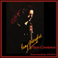 Rory Gallagher - Plays Cowtown, Kansas City, Kansas 03.24 (CD 1)
