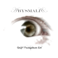 Abysmalia - Quid Humanum Est