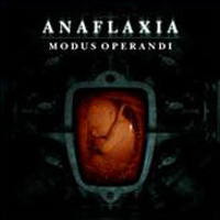 Anaflaxia - Modus Operandi