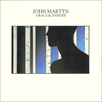 John Martyn - Grace & Danger