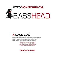 Otto Von Schirach - Bass Low / Bass Galactica 8 (12