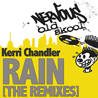 Kerri Chandler - Rain (The Remixes)