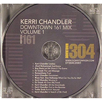 Kerri Chandler - Downtown 161 Mix Volume 1