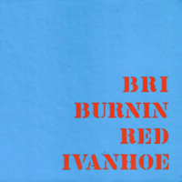 Burnin' Red Ivanhoe - BRI