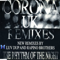 Corona (ITA) - The Rhythm Of The Night (UK Remixes) [EP]