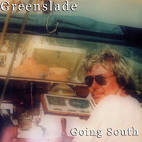 Dave Greenslade - Going South