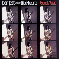 Joan Jett & The Blackhearts - Good Music