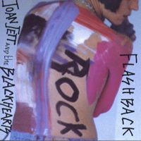 Joan Jett & The Blackhearts - Flashback (Remastered 2006)