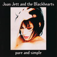 Joan Jett & The Blackhearts - Pure And Simple (Japanese Reissue 2004)