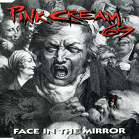 Pink Cream 69 - Face In The Mirror (Single)