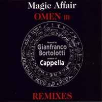 Magic Affair - Omen III (Cappella Remixes)