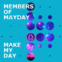 Members Of Mayday - Make My Day  (Single)