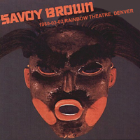 Savoy Brown - Rainbow Theater, Denver (Pre-FM) (CD 2)